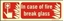 Picture of IN CASE OF FIRE BREAK GLASS 10X30