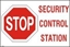 Picture of STOP-SECURITY CONTROL STATION  20X30