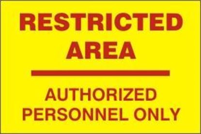 Picture of RESTRICTED AREA-AUTHORIZED PERSONNEL ONLY 10X20