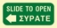 Εικόνα της SLIDE TO OPEN LEFT SIGN 10X20