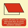 Picture of CLOS. APPLIA.FOR EXTER.VENTIL.INLET OR OUTLET SIGN