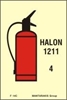 Снимка на FIRE EXTINGUISHER HALON 1211 SIGN     15X10