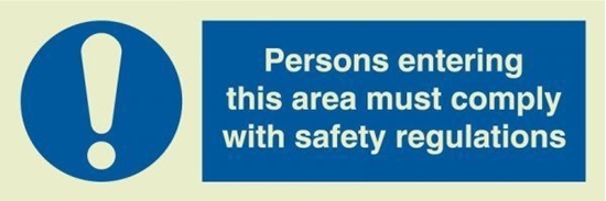Picture of PERSONS ENTERING THIS AREA MUST COMPLY...