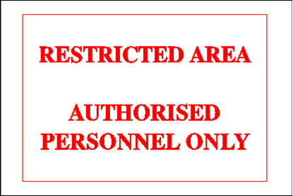 Снимка на RESTRICTED AREA AUTHORIZ.PERS.ONLY ΑΥΤΟΚ/ΤΟ 20Χ30