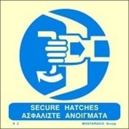 Снимка на SECURE HATCHES SIGN 15X15