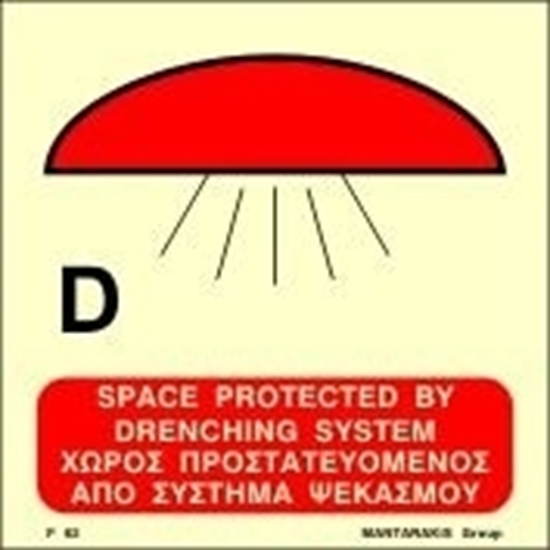 Снимка на SPACE PROTECTED BY DRENCHING SYSTEM SIGN   15x15