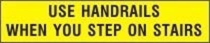 Снимка на USE HANDRAILS WHEN YOU STEP ON STAIRS SIGN